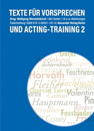 Texte für Vorsprechen und Acting-Training 2: 110 Solo und Duoszenen des 20. Jahrhunderts