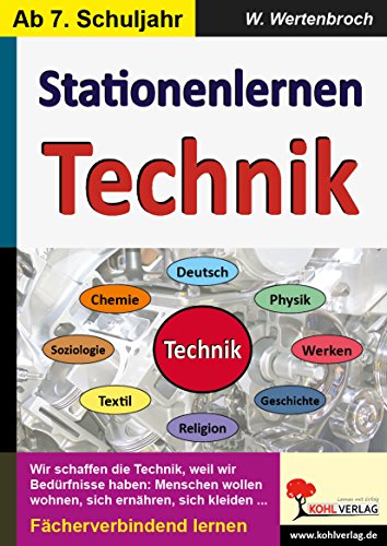 Kohls Stationenlernen Technik: Fächerverbindend lernen von Kohl Verlag