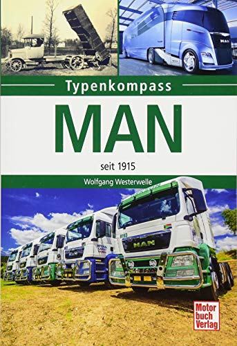 MAN: seit 1915 (Typenkompass) von Motorbuch Verlag