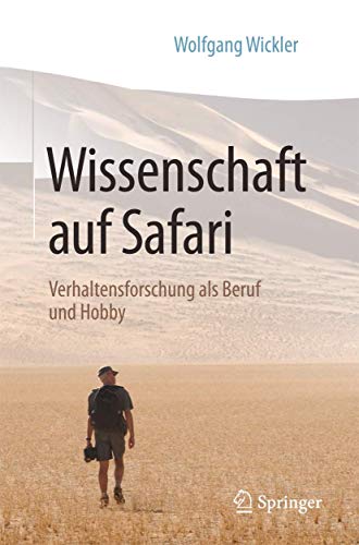 Wissenschaft auf Safari: Verhaltensforschung als Beruf und Hobby von Springer