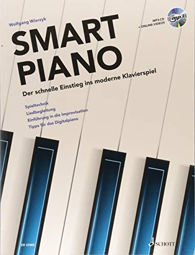 Smart Piano: Der schnelle Einstieg ins moderne Klavierspiel. Band 1. Klavier. Lehrbuch.