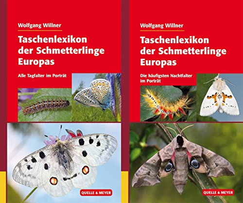 Taschenlexikon der Schmetterlinge Europas: Tag- und Nachtfalter im Set: Die häufigsten Nachtfalter im Porträt / Alle Tagfalter im Porträt (Quelle & Meyer Bestimmungsbücher) von Quelle + Meyer