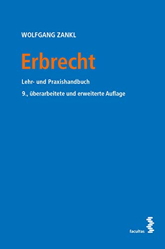 Erbrecht: Lehr- und Praxishandbuch