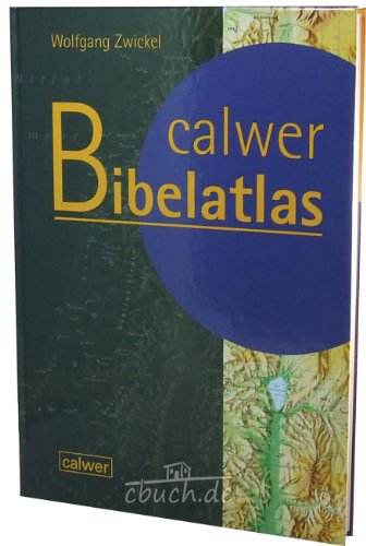 Calwer Bibelatlas von Calwer Verlag GmbH