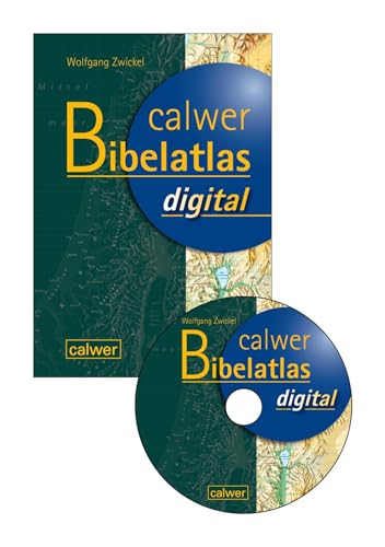 Calwer Bibelatlas digital: CD-ROM Private Nutzung sowie öffentliche nicht gewerbliche Vorführrechte, ohne Verleihrecht von Calwer Verlag GmbH