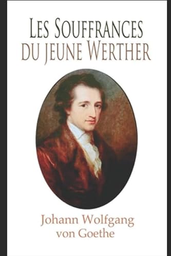 Les Souffrances du jeune Werther von Independently published