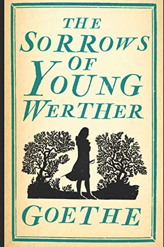 The Sorrows of Young Werther (English Edition) von Independently Published