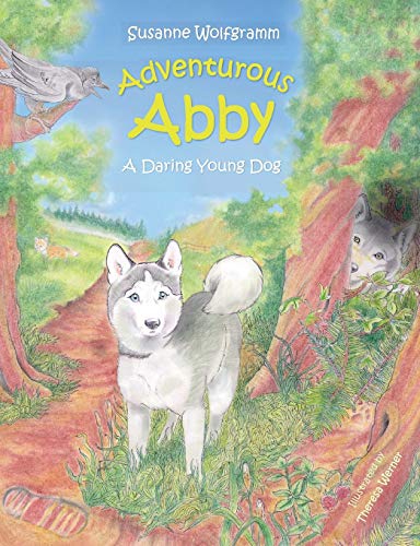 Adventurous Abby: A Daring Young Dog