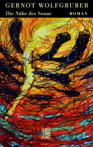Die Nähe der Sonne: Roman von Jung und Jung Verlag GmbH