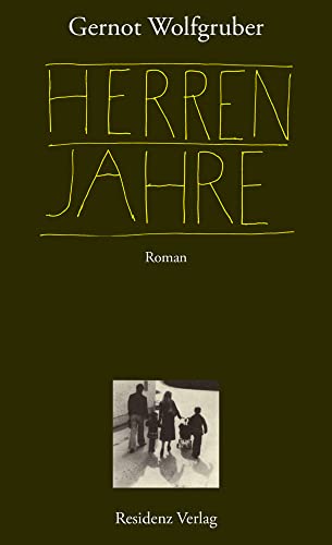 Herrenjahre: Roman von Residenz