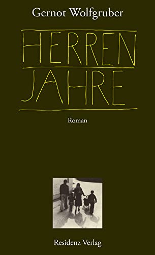 Herrenjahre: Roman von RESIDENZ