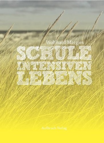Schule intensiven Lebens von Aufbruch Verlag