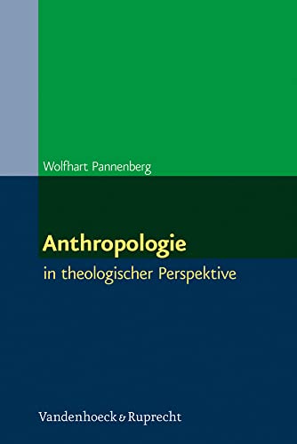 Anthropologie: in theologischer Perspektive