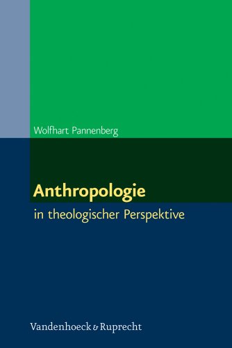 Anthropologie: in theologischer Perspektive von Vandenhoeck & Ruprecht
