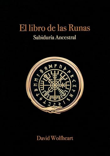 El libro de las runas: Sabiduría ancestral von Luis Cárcamo, editor