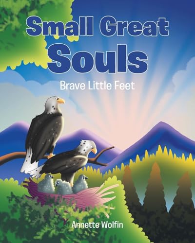 Small Great Souls: Brave Little Feet von Christian Faith Publishing