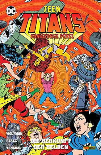 Teen Titans von George Perez: Bd. 3 (von 9): Die Herkunft der Helden von Panini