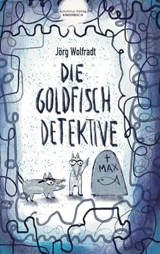 Die Goldfisch-Detektive von Autumnus Verlag