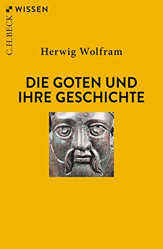 Die Goten und ihre Geschichte (Beck'sche Reihe) von C.H.Beck