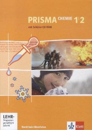 PRISMA Chemie 1/2. Ausgabe Nordrhein-Westfalen: Schulbuch mit CD-ROM Klasse 7-10 (PRISMA Chemie. Ausgabe ab 2005)