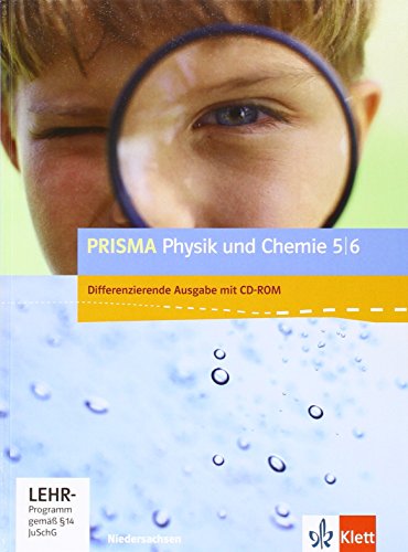 PRISMA Physik/Chemie 5/6. Differenzierende Ausgabe Niedersachsen: Schulbuch mit CD-ROM Klasse 5/6 (PRISMA Physik. Differenzierende Ausgabe) von Klett Ernst /Schulbuch