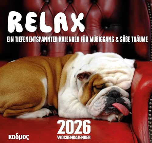 Relax (2026). Ein tiefenentspannter Kalender für Müßiggang & süße Träume (Kadmos' koole Postkartenkalender) von Kadmos' koole Postkartenkalender