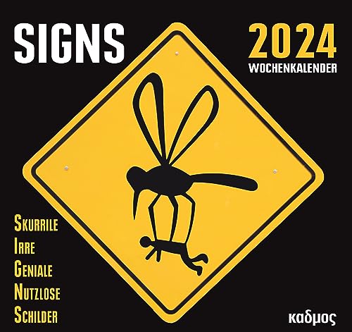 SIGNS (2024) (Kadmos' koole Postkartenkalender): Skurrile Irre Geniale Nutzlose Schilder