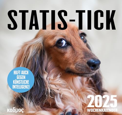 Statis-Tick (2025). Hilft auch gegen Künstliche Intelligenz! (Kadmos' koole Postkartenkalender)