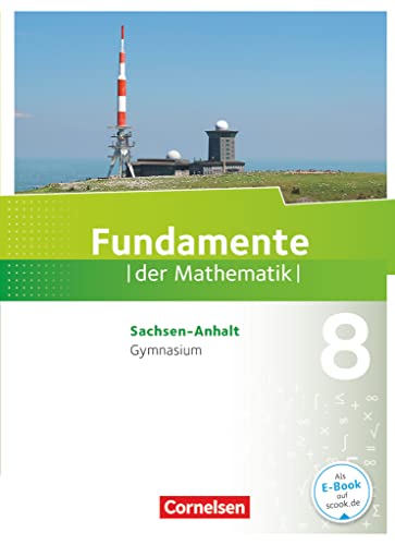 Fundamente der Mathematik - Sachsen-Anhalt ab 2015 - 8. Schuljahr: Schulbuch von Cornelsen Verlag GmbH