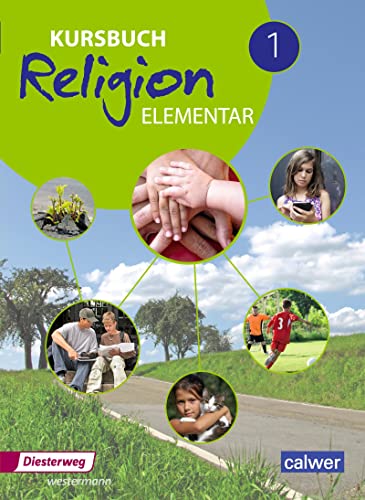 Kursbuch Religion Elementar - Ausgabe 2016: Schulbuch 1 (Klasse 5/6)