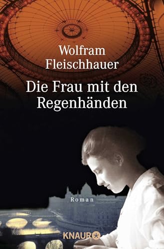 Die Frau mit den Regenhänden von Knaur Taschenbuch