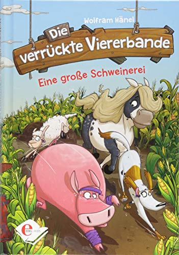 Die verrückte Viererbande (Band 2): Eine große Schweinerei