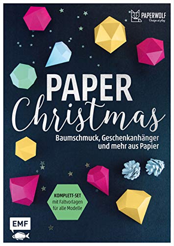 Paper Christmas: Baumschmuck, Geschenkanhänger und mehr aus Papier - Komplett-Set mit Faltvorlagen für alle Modelle