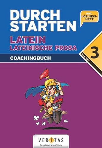 Durchstarten in Latein, Lateinische Prosa Coachingbuch: Übersetzungs-Training für Cäsar, Cicero & Co. - Übungsbuch mit Lösungen von Veritas
