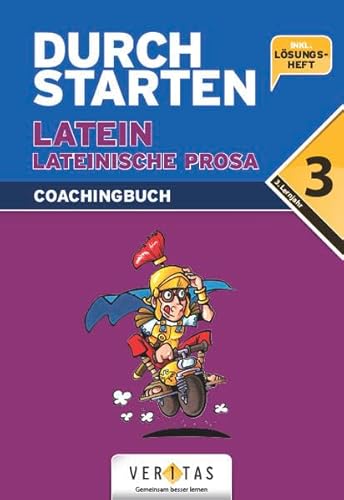 Durchstarten in Latein, Lateinische Prosa Coachingbuch: Übersetzungs-Training für Cäsar, Cicero & Co. - Übungsbuch mit Lösungen