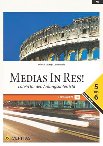 Medias in res! - Latein für den Anfangsunterricht: Lösungen 5- 6 von Veritas Verlag