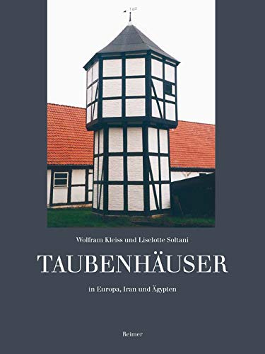 Taubenhäuser in Europa, Iran und Ägypten von Reimer