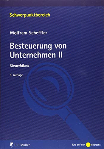 Besteuerung von Unternehmen II: Steuerbilanz (Schwerpunktbereich)