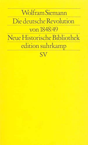 Die deutsche Revolution von 1848/49 (edition suhrkamp)