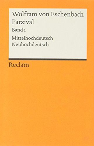Parzival - Band 1: Mittelhochdeutsch / Neuhochdeutsch von Reclam