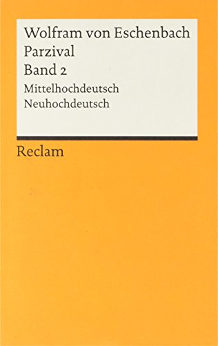 Parzival - Band 2: Mittelhochdeutsch / Neuhochdeutsch (Reclams Universal-Bibliothek) Parzival - Band 2: Mittelhochdeutsch / Neuhochdeutsch (Reclams Universal-Bibliothek)