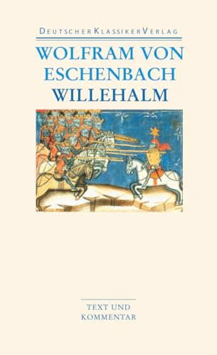 Willehalm. Text und Kommentar Willehalm. Text und Kommentar