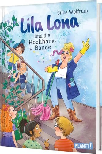 Lila Lona und die Hochhaus-Bande: Magisches Kinderbuch ab 8 von Planet! in der Thienemann-Esslinger Verlag GmbH