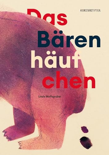 Das Bärenhäufchen: Bilderbuch