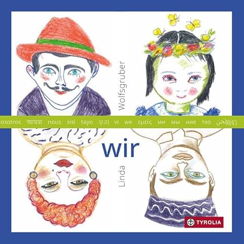 wir - vielsprachige Ausgabe: Die Vielfalt unserer Welt in 44 Porträts, 44 Adjektiven und 44 Sprachen. Mit Vermittlungsmaterial. wir - vielsprachige Ausgabe: Die Vielfalt unserer Welt in 44 Porträts, 44 Adjektiven und 44 Sprachen. Mit Vermittlungsmaterial.