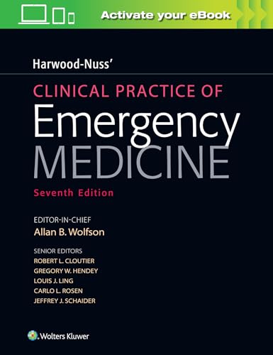Harwood-Nuss' Clinical Practice of Emergency Medicine von Lippincott Williams & Wilkins