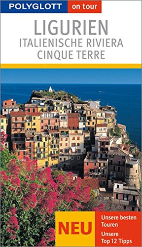 Polyglott on tour. Ligurien, Italienische Riviera, Cinque Terre von Polyglott