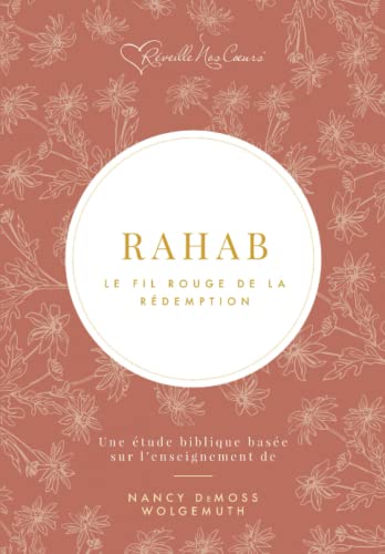Rahab: Le fil rouge de la rédemption von Revive Our Hearts
