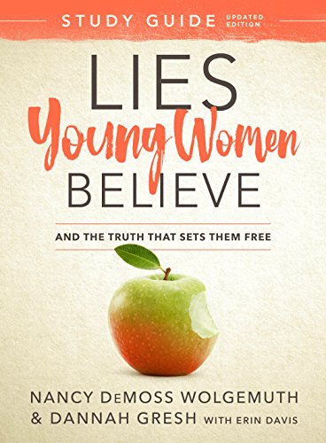 Lies Young Women Believe: And the Truth That Sets Them Free