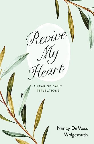 Revive My Heart: A Year of Daily Reflections